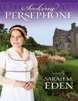 Seeking Persephone - Sarah M. Eden.epub